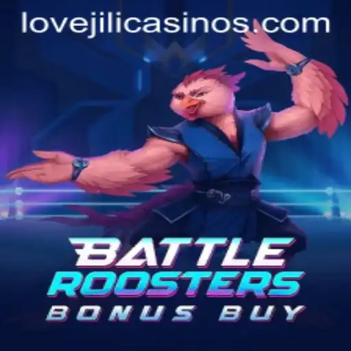 BattleRoostersBonusBuy: A New Gaming Phenomenon with LOVEJILI