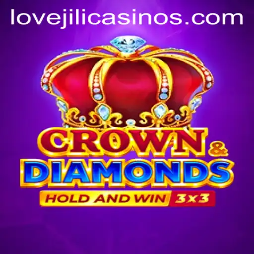 Exploring Crowndiamonds: A Unique Gaming Experience with LOVEJILI