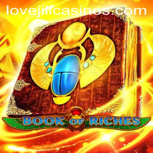 Exploring the World of 'BookofRiches' with LOVEJILI: A Deep Dive into Gameplay and Strategy