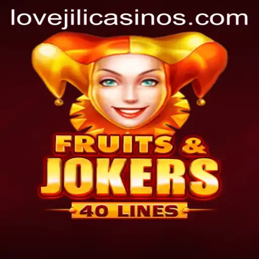Exploring the Exciting World of FruitsAndJokers40 with LOVEJILI