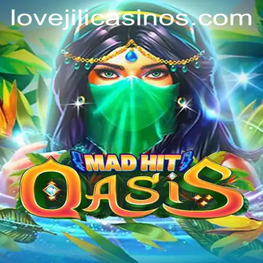 MadHitOasis: Exploring the Thrilling World of LOVEJILI