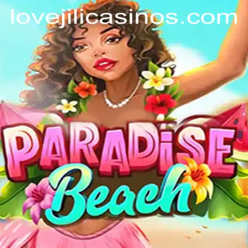 Exploring ParadiseBeach: The Enchanting World of LOVEJILI