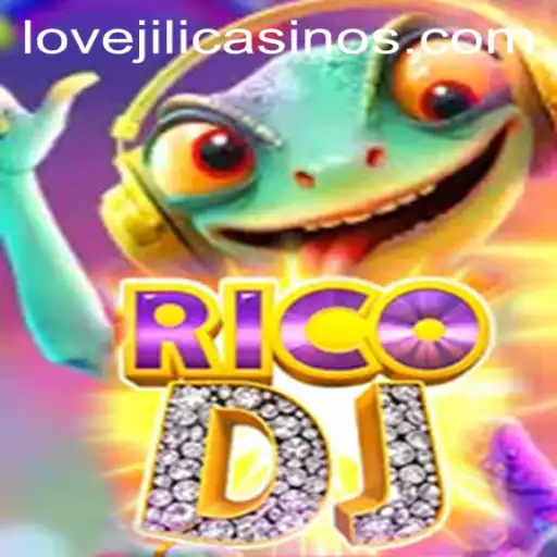 Exploring the Fascinating World of RicoDJ: A LoveJILI Adventure