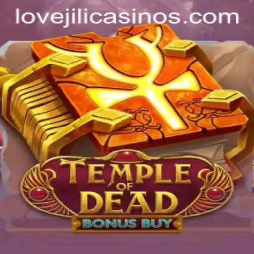 Unveiling TempleofDeadBonusBuy: A Journey into the Mystical World of LOVEJILI