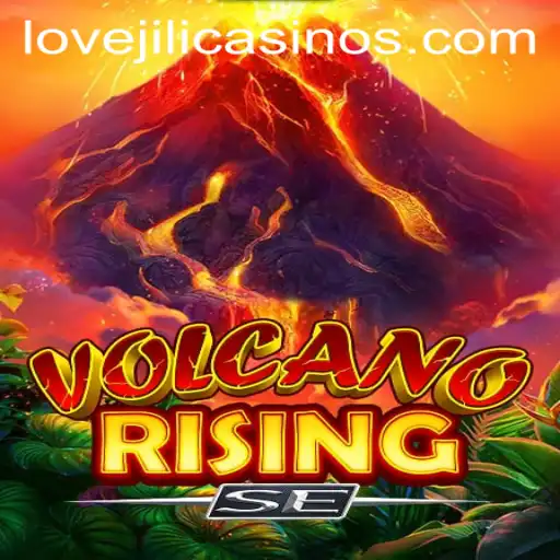 VolcanoRisingSE: The Thrilling Adventure Fueled by LOVEJILI