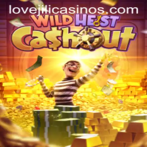 Discover the Exciting World of WildHeistCashout: Embrace the Adventure with LOVEJILI